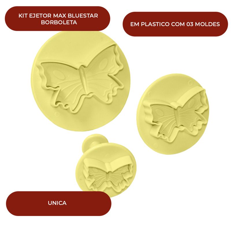 KIT-EJETOR-MAX-BLUESTAR-BORBOLETA-EM-PLASTICO-COM-03-MOLDES---UNICA