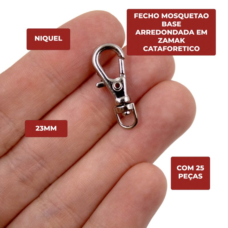 FECHO-MOSQUETAO-BASE-ARREDONDADA-23MM-EM-ZAMAK-CATAFORETICO-COM-25-PECAS---NIQUEL