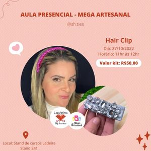 AULA MEGA ARTESANAL – SH.TIES – HAIR CHIP (QUINTA-FEIRA 27/10/2022) – Valor R$ 50,00