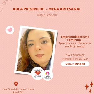 AULA MEGA ARTESANAL – APLIQUE LAÇO – EMPREENDEDORISMO FEMININO (QUINTA-FEIRA 27/10/2022) – Valor R$ 50,00