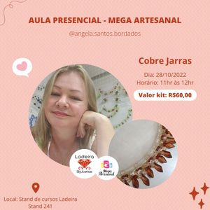 AULA MEGA ARTESANAL – ÂNGELA SANTOS – COBRE JARRAS (SEXTA-FEIRA – 28/10/2022) – VALOR R$ 60,00